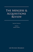 The Mergers and Acquisitions Review, 8th  edition